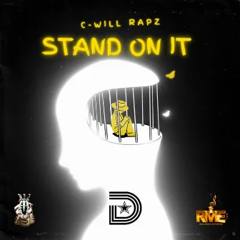 STAND ON IT by C-WILL RAPZ