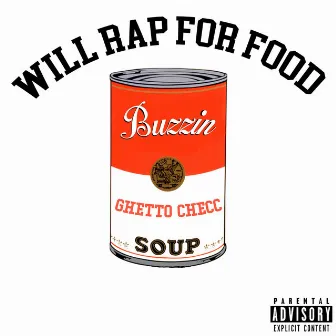 WILL RAP FOR FOOD by Checc