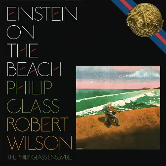 Glass: Einstein On The Beach by Philip Glass Ensemble