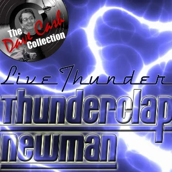 Live Thunder - [The Dave Cash Collection] by Thunderclap Newman