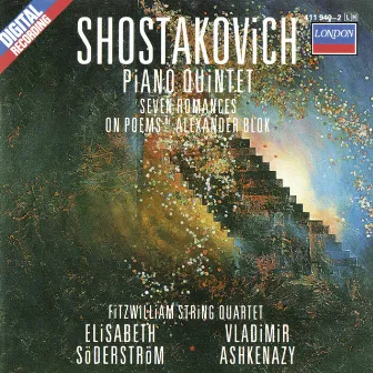 Shostakovich: Piano Quintet; Seven Poems Of Alexander Blok; Two Pieces For String Quartet by Unknown Artist