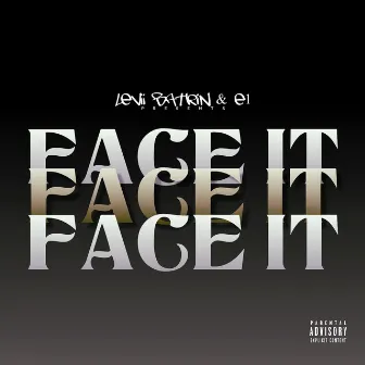 Face It by E1