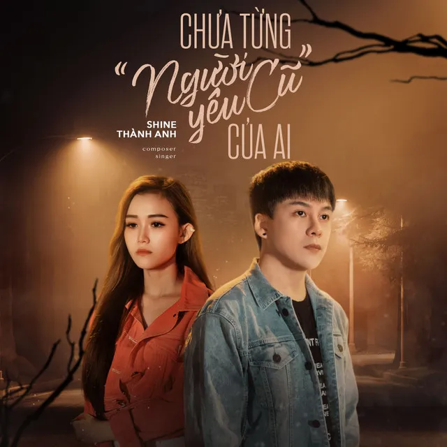 Chưa Từng “Người Yêu Cũ” Của Ai