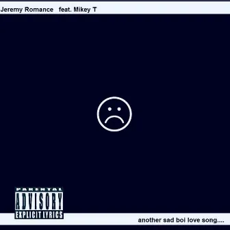 Another Sad Boi Love Song by Jeremy Romance