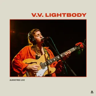 V.V. Lightbody on Audiotree Live by V.V. Lightbody