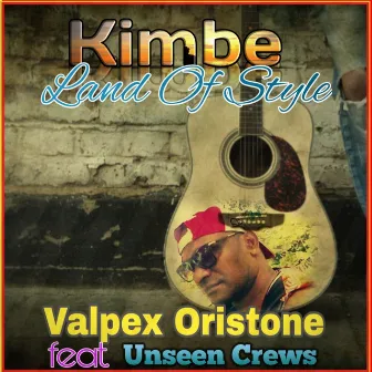 Kimbe Land of Style by Valpex Oristone