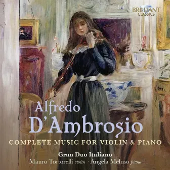 D'Ambrosio: Complete Music for Violin & Piano by Gran Duo Italiano