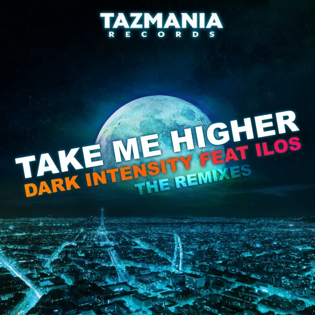 Take Me Higher(The Remixes) - Dark Intensity V.I.P Radio