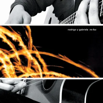 Re-Foc by Rodrigo y Gabriela