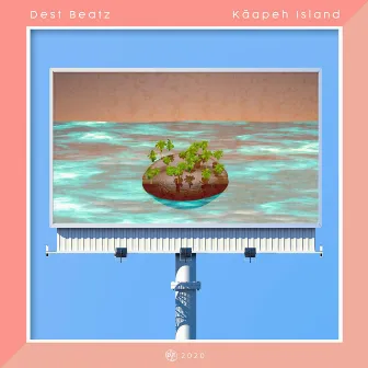 Kãapeh Island by Dest Beatz