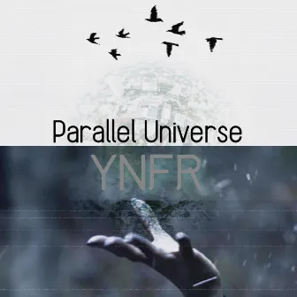 Parallel Universe by YNFR