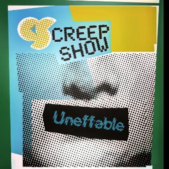 Uneffable by Creep Show