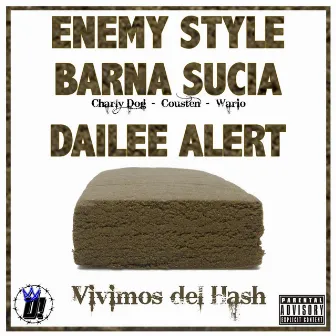 Vivimos del Hash by Barna Sucia