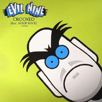 Crooked by Evil Nine