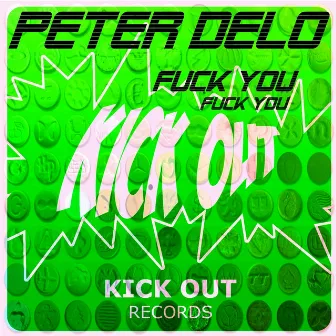 Fuck You - Single by Peter Delo