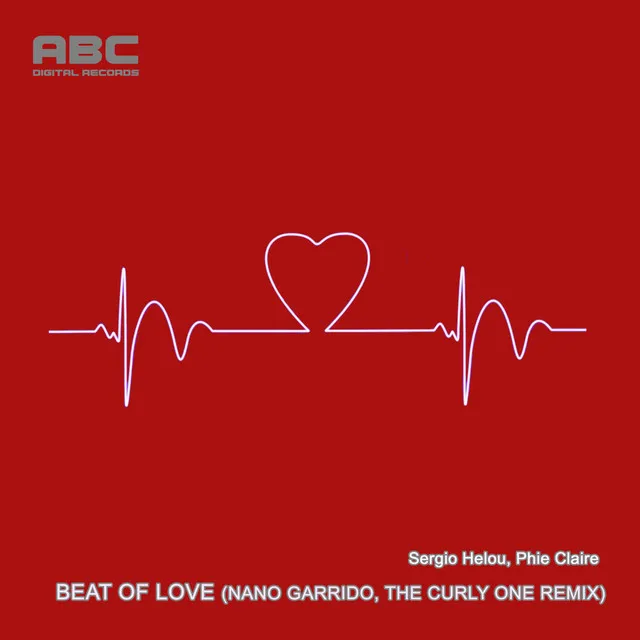 Beat Of Love - Nano Garrido, The Curly One Remix