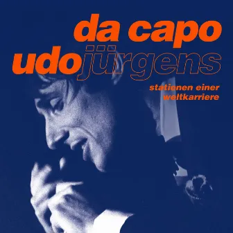 da capo, Udo Jürgens (Stationen einer Weltkarriere) by Udo Jürgens