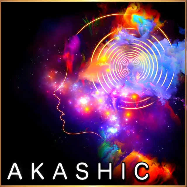 Akashic Records (Open the Vortex into Your Life)