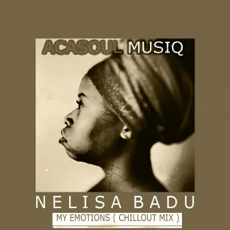 My Emotions (Chillout Mix) by AcaSoul MusiQ