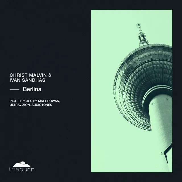 Berlina - Matt Rowan Remix