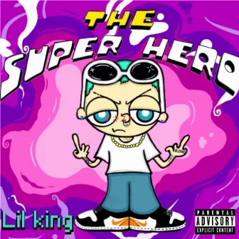 SUPER HERO by Lil King