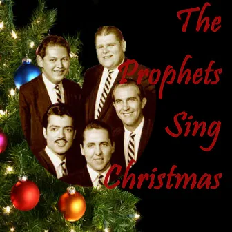 The Prophets Sing Christmas by The Prophets