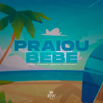 Praiou Bebe by Dj Vigarista