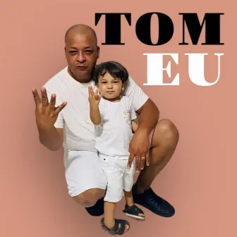 Tom Eu by Márcio RC