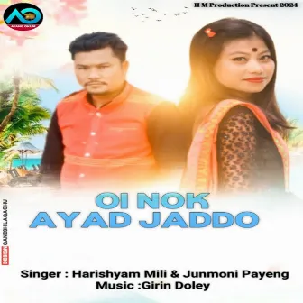 Oi Nok Ayad Jaddo by Junmoni Payeng