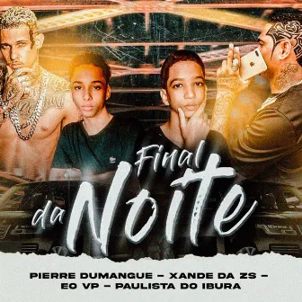 Final da Noite by 