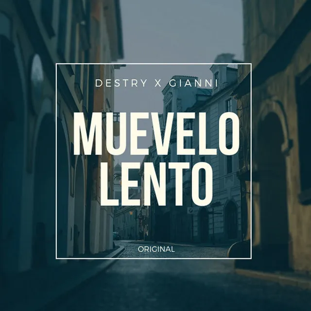 Muevelo Lento