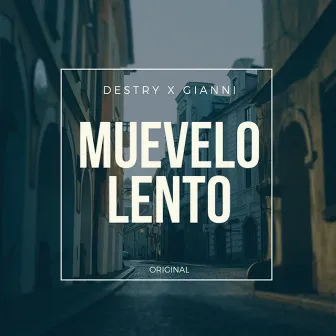 Muevelo Lento by Gianni