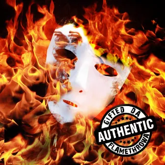 Authentic by Gifted Da Flamethrowa