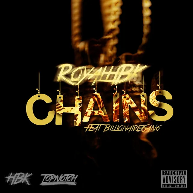 Chains (feat. Billionaire Gang)