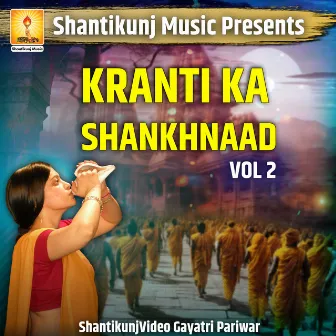 Kranti Ka Shankhnaad Vol 2 by Gayatri