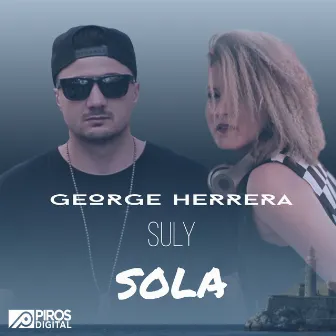 Sola by George Herrera