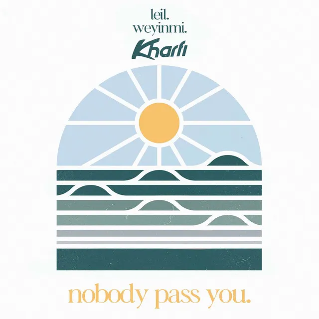 Nobody Pass You - Kharfi Remix