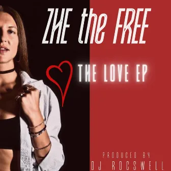 The Love EP by ZHE the Free