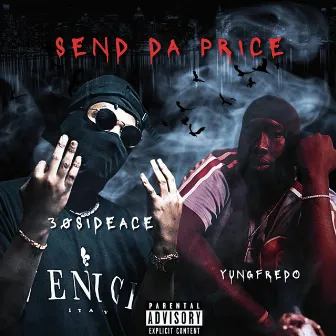 Send Da Price by 30sideAce