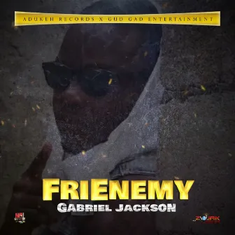 Frienemy by Gabriel Jackson