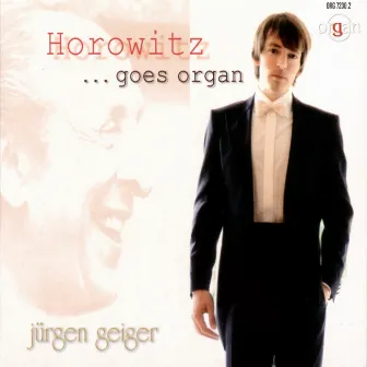 Horowitz... Goes Organ (Orgue Dagassies de Saint-Éloi, Dunquerque) by Jürgen Geiger