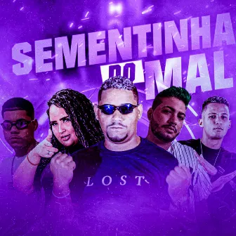 Sementinha do Mal by Hyago Weezy