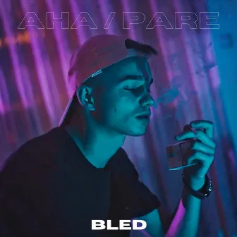 Aha / Pare by BLED