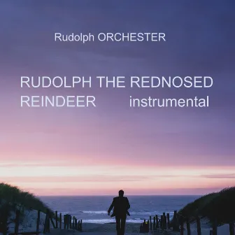 Rudolph the Red Nosed Reindeer (Instrumental) by Rudolph Orchester