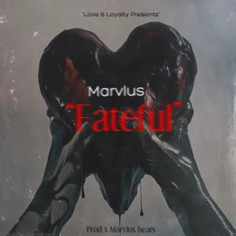 Fateful by Marvlus