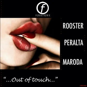 Out of Touch by DJ Rooster