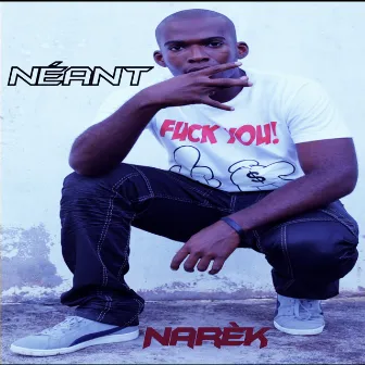 Néant by Narèk