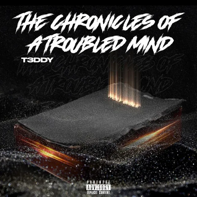 The Chronicles of a Troubled Mind