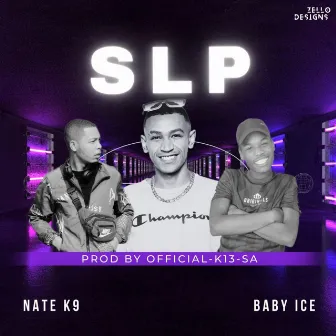 Slp by Nate K9