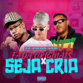 Fada Originais x Seja Cria by BK no Beat